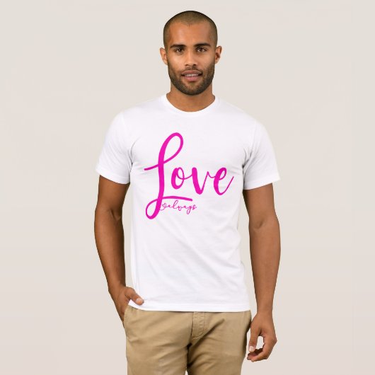 Liefde Altijd Elegant Handschrift Script Hot Pink T-shirt (Voorkant volledig)