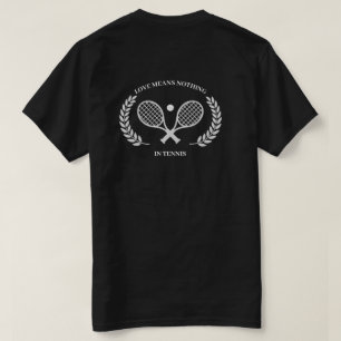 Liefde betekent niets in tennis - Back Design T-shirt