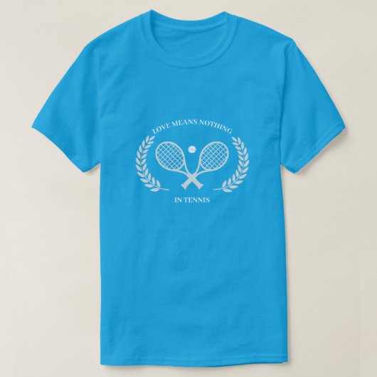 Liefde betekent niets in tennis t-shirt (Design voorkant)