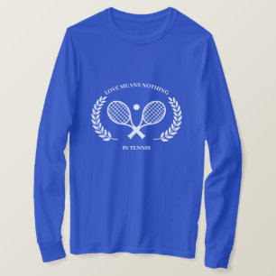 Liefde betekent niets in tennis t-shirt