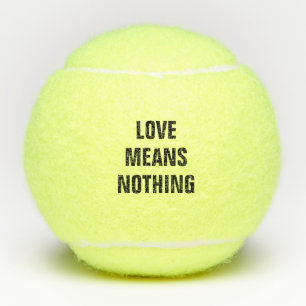 Liefde betekent niets tennisballen