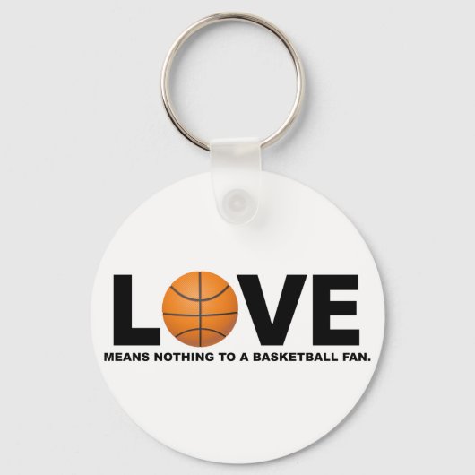 Liefde betekent niets voor een Basketball Fan Sleutelhanger (Voorkant)