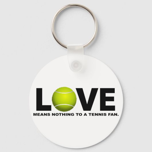 Liefde betekent niets voor een Tennis Fan Sleutelhanger (Voorkant)