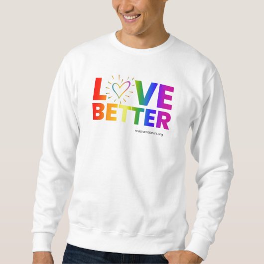 Liefde Beter Sweatshirt (Voorkant)