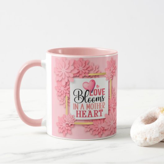 Liefde Bloeit In Een Moederhart Roze Bloemen Mok (Met donut)