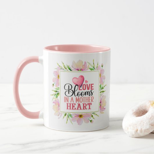 "Liefde Bloeit in het Hart van een Moeder" Bloem R Mok (Met donut)