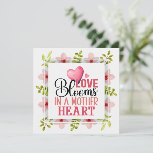 Liefde Bloeit in het Hart van een Moeder I Roze Bl Kaart (Staand voorkant)