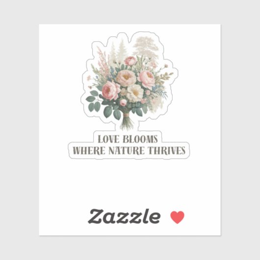 Liefde bloeit met Natuur Sticker (Vel)