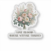 Liefde bloeit met Natuur Sticker (Voorkant)