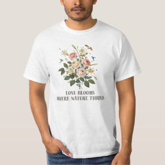 Liefde bloeit met Natuur T-shirt