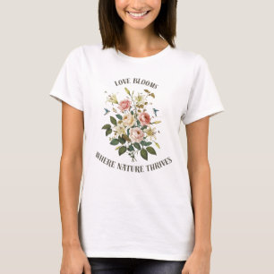 Liefde bloeit met Natuur T-shirt