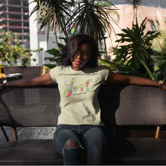 Liefde bloemen alles wat je nodig hebt t-shirt