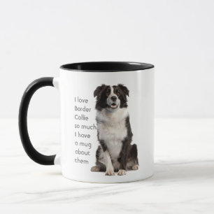 Liefde Border Collie zo veel Quote Gezegde Mok