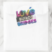 Liefde bouwt bruggen ronde sticker (Tas)