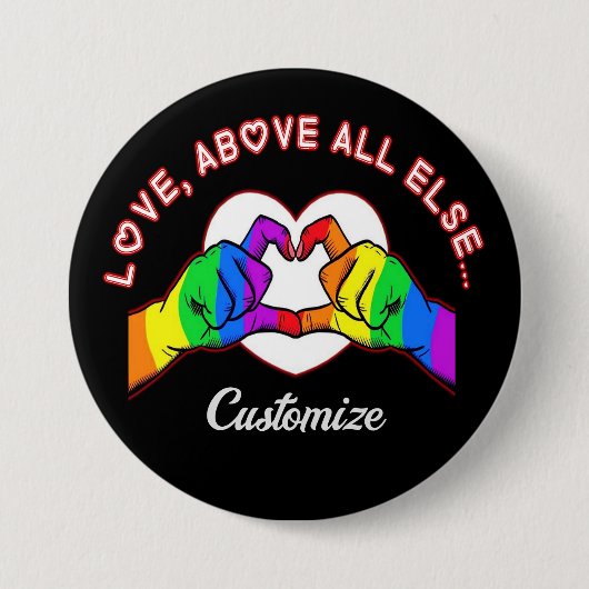 Liefde boven alles anders ronde button 7,6 cm (Voorkant)