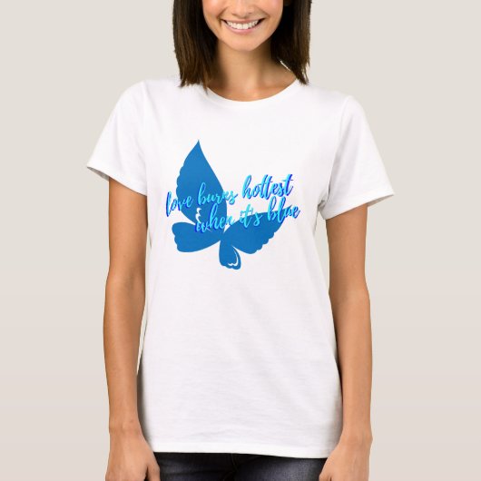Liefde brandt het heetst als het blauw is T-shirt (Voorkant)