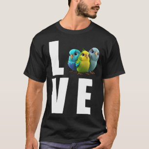 Liefde Budgie Moeder Budgerigar Parkiet Vogel 3 T-shirt