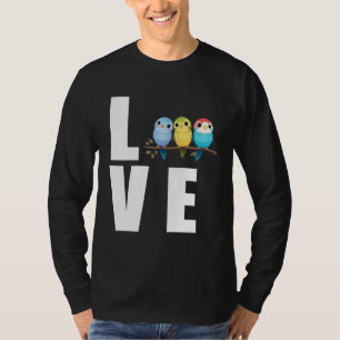 Liefde Budgie Moeder Grasparkiet Parkiet Vogel 11 T-shirt