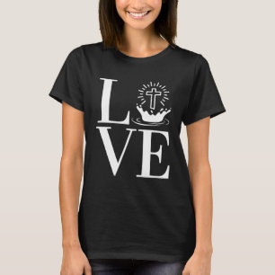 LIEFDE Christelijk Water Dopen T-shirt