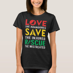 Liefde de verlaten redder de gewonden een hond t-shirt
