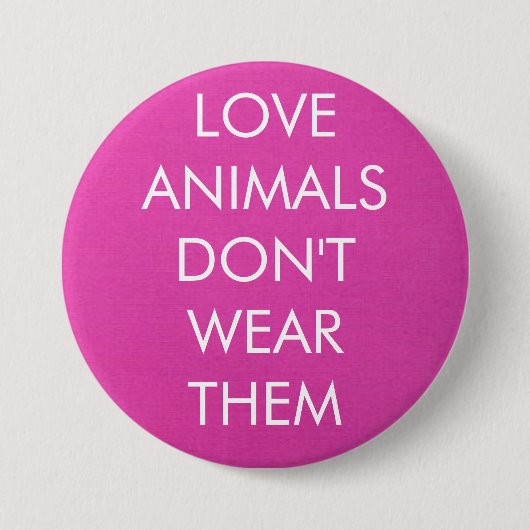 Liefde dieren Draag hun Button niet (Voorkant)