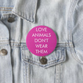 Liefde dieren Draag hun Button niet (In situ)