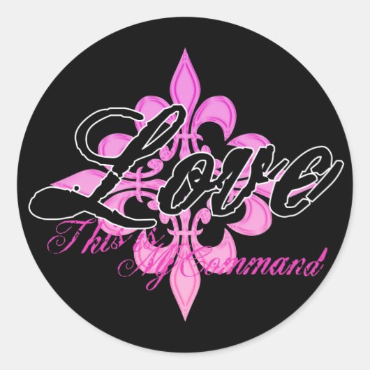 Liefde - Dit is mijn opdracht Ronde Sticker (Voorkant)