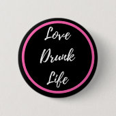 Liefde Drink Life-knop Ronde Button 5,7 Cm (Voorkant)
