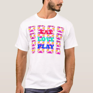 Liefde Eet Spelen Kleurrijke Pop Kunst Inspirerend T-shirt