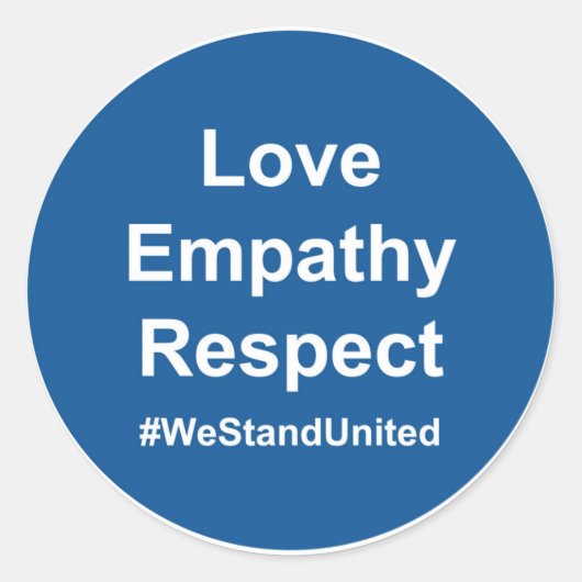 Liefde Empathie Respect #WeStandUnited Ronde Sticker (Voorkant)