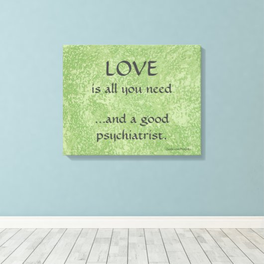Liefde en een goede psychiater canvas afdruk (Insitu (Houten vloer))