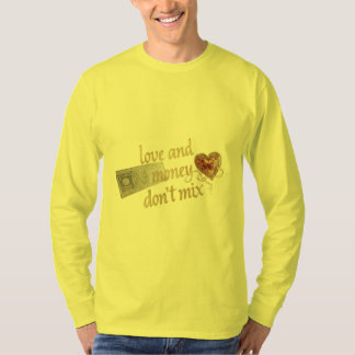 Liefde en geld gaan niet samen" Gouden typografie T-shirt