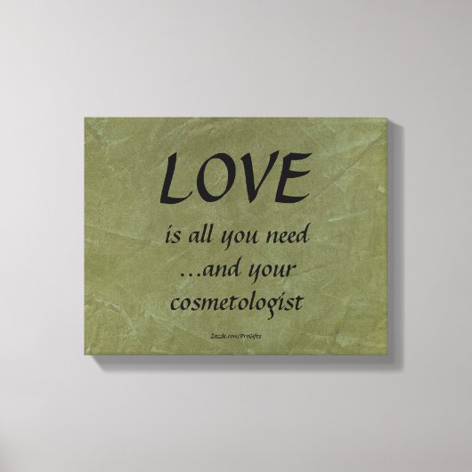 Liefde en je cosmetoloog canvas afdruk (Voorkant)