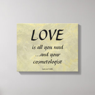 Liefde en je cosmetoloog canvas afdruk