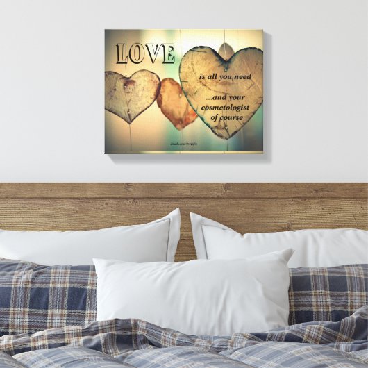 Liefde en je cosmetoloog canvas afdruk (Insitu (Slaapkamer))