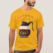 Liefde en koffie Gekke T-shirt (Voorkant)