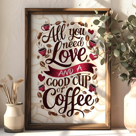 Liefde en Koffie Quote met Hart en Koffiebonen Poster
