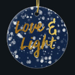 Liefde en licht | Faux-Folie Lovely Bokeh Hanukkah Keramisch Ornament<br><div class="desc">Een schattig Hanukkah-ontwerp,  met een mooi schijnlicht met de sms-liefde en het licht in een metalen faux folie gouden textuur.</div>