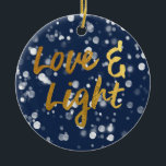 Liefde en licht | Faux-Folie Lovely Bokeh Hanukkah Keramisch Ornament<br><div class="desc">Een schattig Hanukkah-ontwerp,  met een mooi schijnlicht met de sms-liefde en het licht in een metalen faux folie gouden textuur.</div>