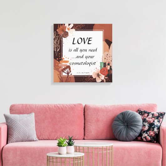 Liefde en uw cosmetoloog Boho Style Canvas Afdruk (Insitu (Woonkamer))