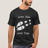 Liefde Ewe Lange tijd T-shirt (Voorkant)