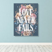 Liefde Faalt Nooit Inspirerende Bloemschilderkunst Canvas Afdruk (Insitu (Houten vloer))
