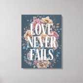 Liefde Faalt Nooit Inspirerende Bloemschilderkunst Canvas Afdruk (Voorkant)