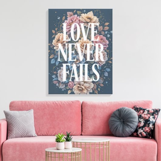 Liefde Faalt Nooit Inspirerende Bloemschilderkunst Canvas Afdruk (Insitu (Woonkamer))