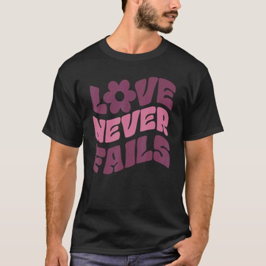 Liefde faalt nooit positiviteit citeert esthetisch t-shirt (Voorkant)