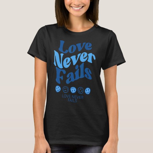 Liefde faalt nooit positiviteit citeert esthetisch t-shirt (Voorkant)