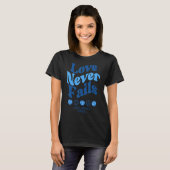 Liefde faalt nooit positiviteit citeert esthetisch t-shirt (Voorkant volledig)