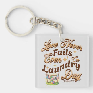 Liefde faalt nooit, zelfs op wasdag - Geïnspireerd Sleutelhanger
