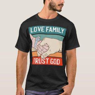 Liefde Familie Vertrouwen God Christelijk T-shirt