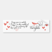 Liefde geeft ons een 'Fairy Tale Wedding'-Bumperst Bumpersticker (Voorkant)